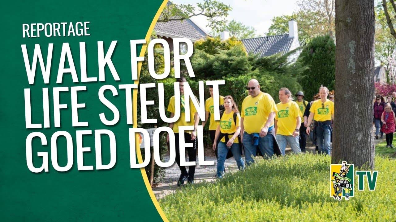 WALK FOR LIFE steunt GOED DOEL! - Fortuna SC TV