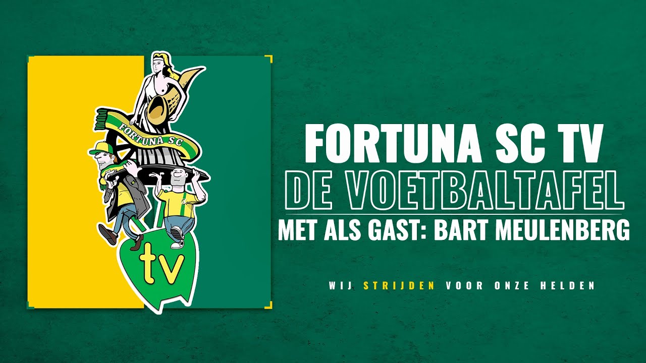 Fortuna SC TV - DE VOETBALTAFEL met BART MEULENBERG (Aflevering 2)