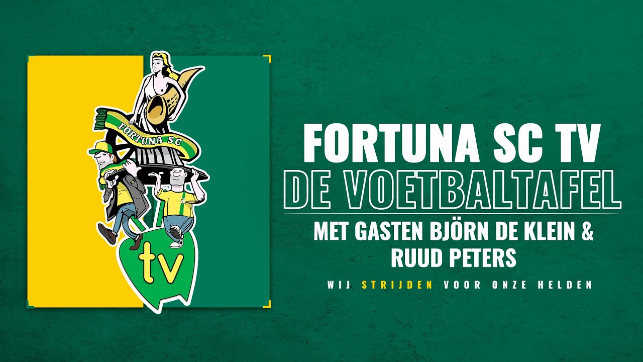 Fortuna SC TV - DE VOETBALTAFEL met BJÖRN DE KLEIN & RUUD PETERS (Aflevering 3)
